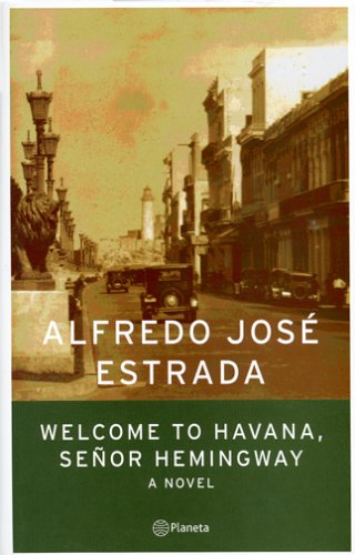 Imagen de archivo de Welcome to Havana, Senor Hemingway a la venta por Better World Books