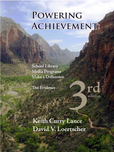 Powering Achievement: School Library Media Programs Make the Difference: The Evidence (9781933170145) by Lance, Keith Curry; Loertscher, David V.