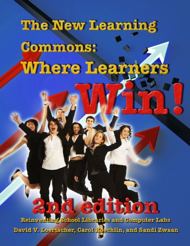 Imagen de archivo de The New Learning Commons: Where Learners Win!: Reinventing School Libraries and Computer Labs a la venta por BooksRun