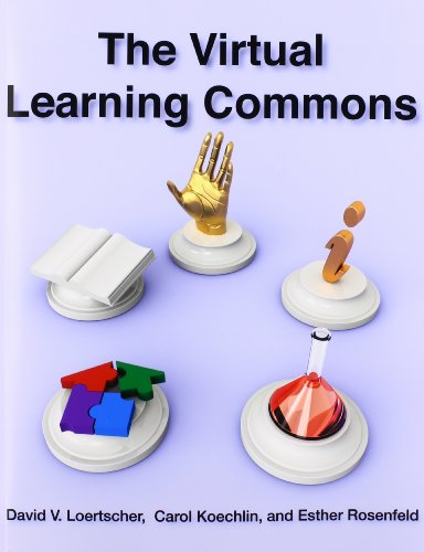 The Virtual Learning Commons (9781933170701) by David Loertscher; Carol Koechlin; Esther Rosenfeld