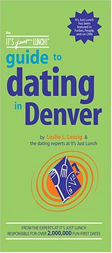 Beispielbild fr The It's Just Lunch Guide to Dating in Denver zum Verkauf von -OnTimeBooks-