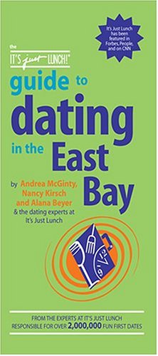 Stock image for The Its Just Lunch Guide to Dating in East Bay for sale by Ebooksweb