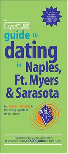 Beispielbild fr The It's Just Lunch Guide to Dating in Naples, Ft. Myers and Sarasota zum Verkauf von Redux Books
