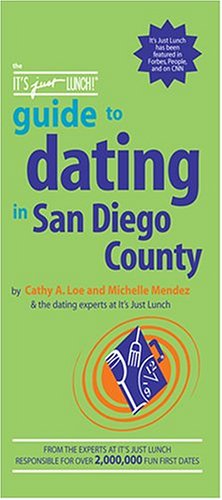 Stock image for The Its Just Lunch Guide to Dating in San Diego County for sale by Hawking Books