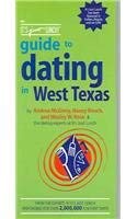 Stock image for The It's Just Lunch Guide To Dating In West Texas for sale by Irish Booksellers