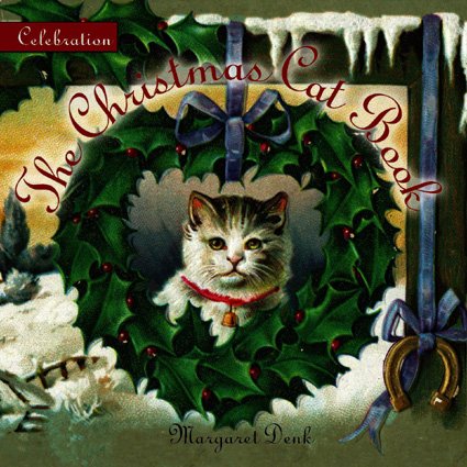 9781933176079: Celebration: The Christmas Cat Book