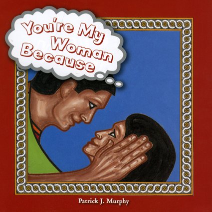 Stock image for You're My Woman Because for sale by The Book Cellar, LLC