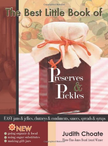 The Best Little Book of Preserves & Pickles