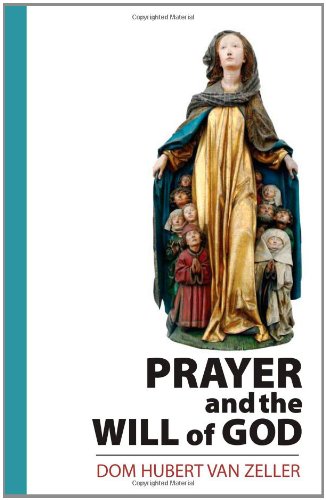 Beispielbild fr Prayer and the Will of God zum Verkauf von Irish Booksellers