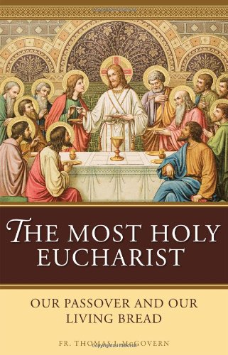 Imagen de archivo de The Most Holy Eucharist a la venta por Eighth Day Books, LLC