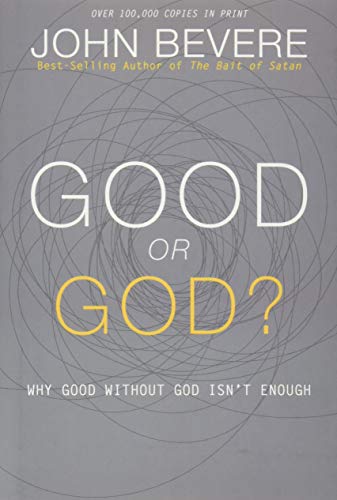 Imagen de archivo de Good or God Why Good Without G a la venta por SecondSale