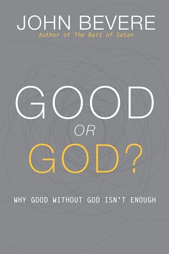 Beispielbild fr Good or God?: Why Good Without God Isn't Enough zum Verkauf von Books From California