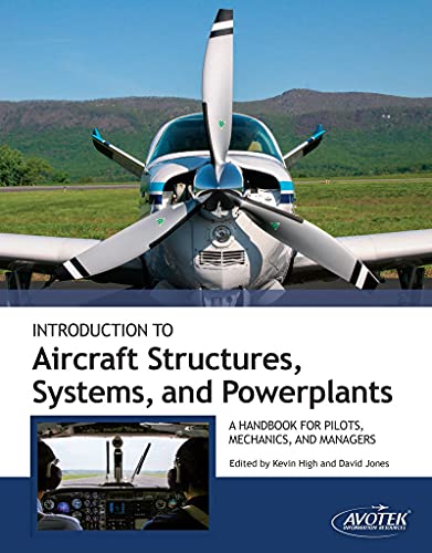 Stock image for Introduction to Aircraft Structures, Systems, and Powerplants?A Handbook for Pilots, Mechanics and Managers for sale by Prompt Shipping/ Quality Books