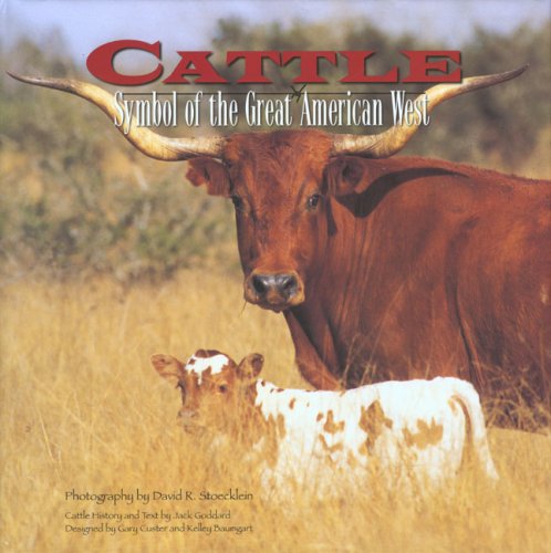 Stock image for Cattle: Symbol of the Great American West for sale by SecondSale
