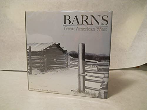 Stock image for Barns of the Great American West for sale by Better World Books: West