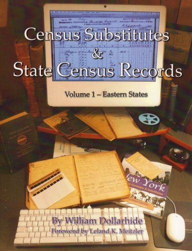 Beispielbild fr Census Substitutes and State Census Records Volume I ¿ Eastern States : An Annotated Bibliography of Published Name Lists for all 50 U. S. States and State Censuses for 37 States zum Verkauf von HPB-Red