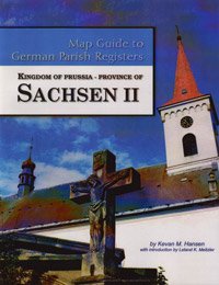 Beispielbild fr Kingdom of Prussia - Province of Sachsen II, Regierungsbezirk Merseburg (Map Guide to German Parish Registers, 28) zum Verkauf von ThriftBooks-Dallas