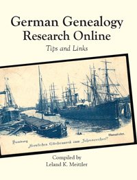 Stock image for German Genealogy Research Online - Tips and Links for sale by Spike706