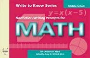 Imagen de archivo de Write to Know: Nonfiction Writing Prompts for Middle School Math a la venta por ThriftBooks-Atlanta