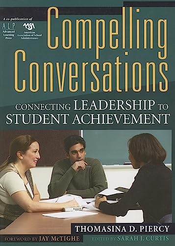 Imagen de archivo de Compelling Conversations: Connecting Leadership to Achievement a la venta por ThriftBooks-Dallas
