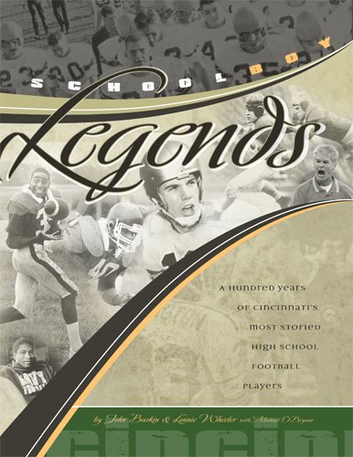 9781933197555: Schoolboy Legends: A Hundred Years of Cincinnati's Most Storied High School Football Players