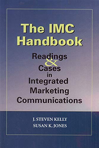 9781933199092: The IMC Handbook: Readings & Cases in Integrated Marketing Communications: Readings and Cases in Integrated Marketing Communications