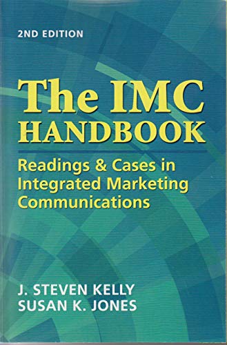 Imagen de archivo de The IMC Handbook : Readings and Cases in Integrated Marketing Communications a la venta por Better World Books