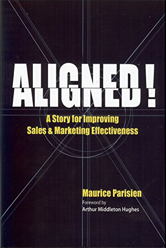 Beispielbild fr Aligned!: A Story for Improving Sales & Marketing Effectiveness zum Verkauf von HPB-Emerald