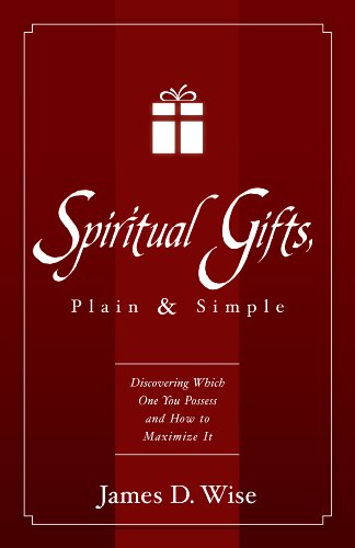 Stock image for Spiritual Gifts, Plain and Simple: Discovering Which One You Possess and How to Maximize It for sale by Decluttr