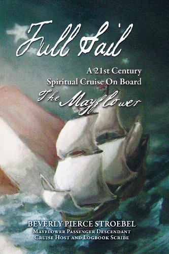 Beispielbild fr Full Sail: A 21st Century Spiritual Cruise On Board the Mayflower zum Verkauf von Books From California