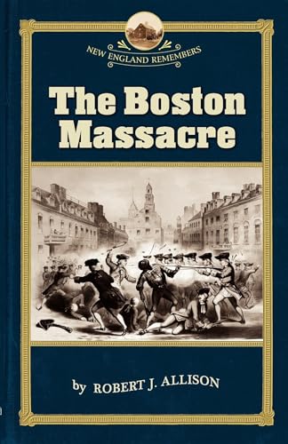Stock image for Boston Massacre (NE Remembers) for sale by More Than Words