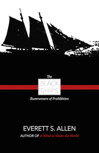 9781933212227: Black Ships: Rumrunners of Prohibition