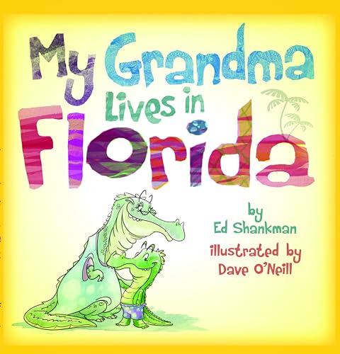 Beispielbild fr My Grandma Lives in Florida (Shankman & O'Neill) zum Verkauf von Wonder Book