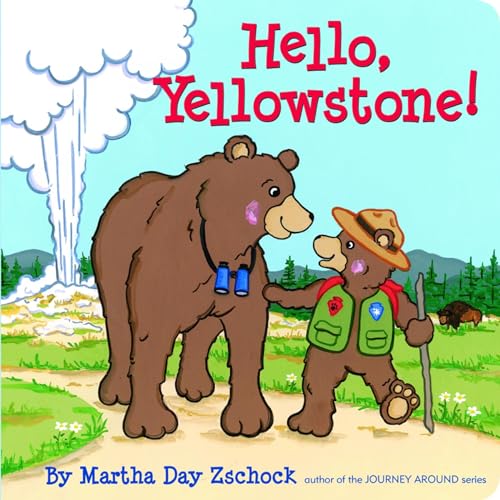 Stock image for Hello, Yellowstone! for sale by Better World Books