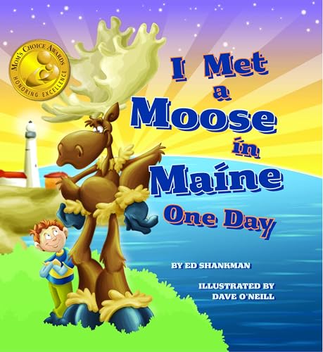 

I Met a Moose in Maine One Day (Hardback or Cased Book)