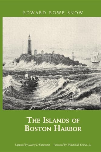 9781933212852: The Islands of Boston Harbor (Snow Centennial Editions)
