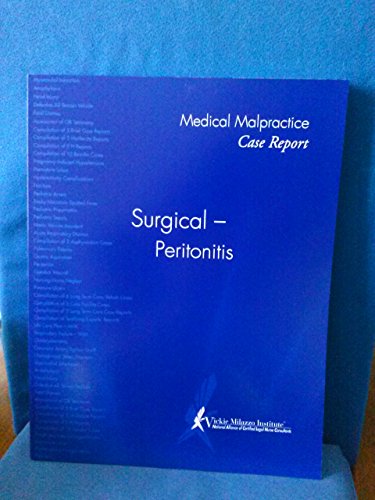 Stock image for Medical Malpractice Case Report. Surgical - Peritonitis for sale by Wonder Book