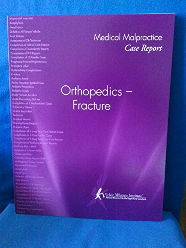 Beispielbild fr Medical Malpractice Case Report Orthopedics - Fracture zum Verkauf von Wonder Book