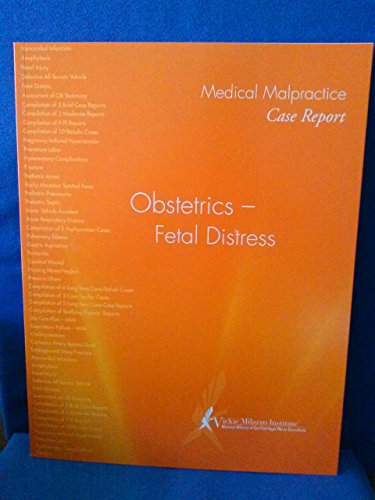 Stock image for Medical Malpractice Case Report. Obstetrics - Fetal Distress for sale by Wonder Book