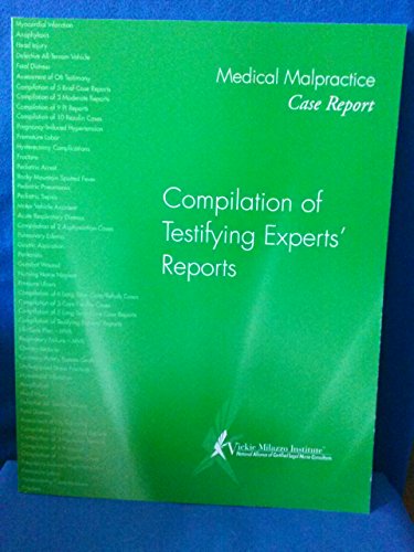 Beispielbild fr Medical Malpractice Case Report. Compilation of Testifying Experts' Reports zum Verkauf von Wonder Book