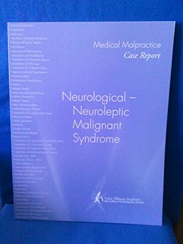 Stock image for Medical Malpractice Case Report. Neurological - Neuroleptic Malignant Syndrome for sale by HPB-Red