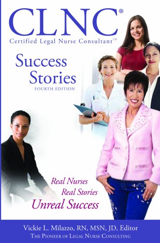 Beispielbild fr CLNC Success Stories: Real Nurses, Real Stories, Unreal Success -- 4th Edition zum Verkauf von Better World Books