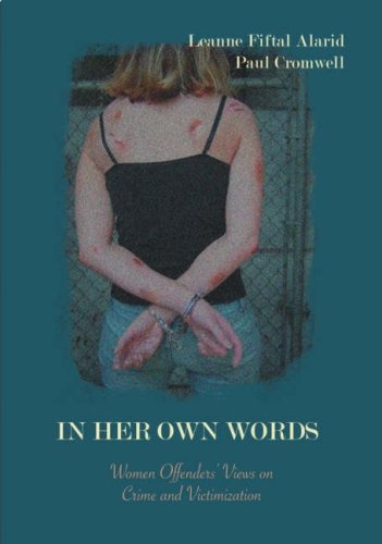 Beispielbild fr In Her Own Words: Women Offenders' Views on Crime and Victimization: An Anthology zum Verkauf von ThriftBooks-Atlanta