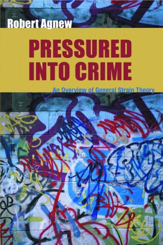 9781933220253: Pressured into Crime: An Overview of General Strain Theory