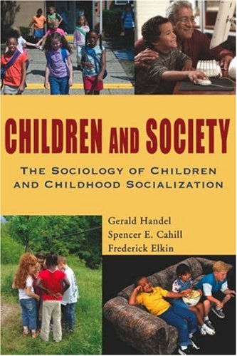 Imagen de archivo de Children and Society: The Sociology of Children and Childhood Socialization a la venta por HPB-Red