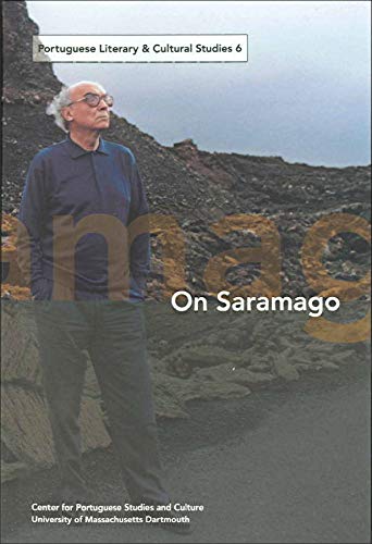 Imagen de archivo de Portuguese Literary and Cultural Studies 6: On Saramago a la venta por Revaluation Books