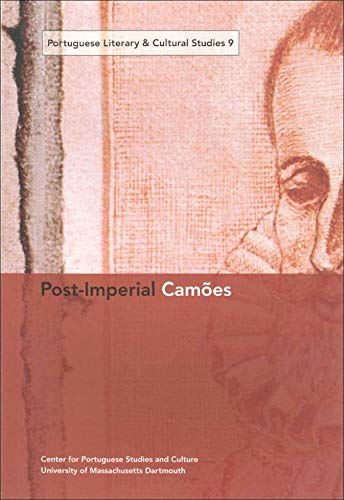 Stock image for Post-Imperial Cames (Volume 9) (Portuguese Literary and Cultural Studies) for sale by THEVILLAGEBOOKSTORE