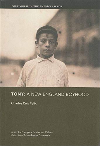 Beispielbild fr Tony: A New England Boyhood zum Verkauf von ThriftBooks-Atlanta