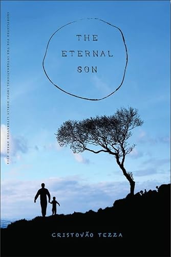Beispielbild fr The Eternal Son (Volume 3) (Brazilian Literature in Translation Series) zum Verkauf von Books Unplugged