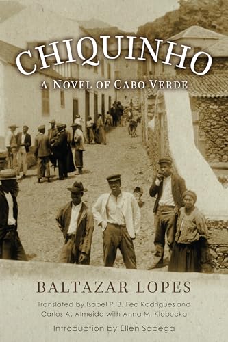 9781933227856: Chiquinho: A Novel of Cabo Verde